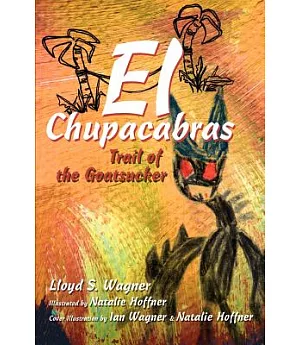 El Chupacabras: Trail Of The Goatsucker