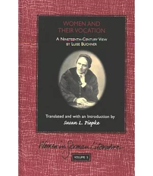 Women and Their Vocation: A Nineteenth-Century View by Luise Buchner