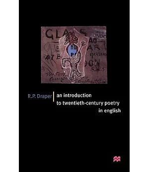 An Introduction to Twentieth-Century Poetry in English