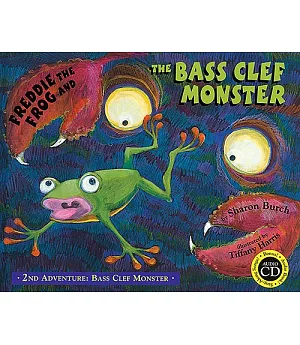 Freddie the Frog And the Bass Clef Monster: 2nd Adventurebass Clef Monster