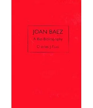 Joan Baez: A Bio-Bibliography