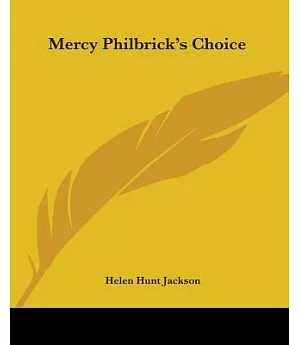 Mercy Philbrick’s Choice