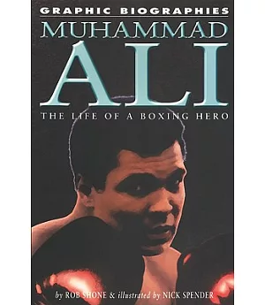 Muhammed Ali: The Life of a Boxing Hero