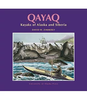 Qayaq: Kayaks of Alaska and Siberia