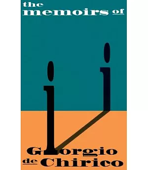 The Memoirs of Giorgio De Chirico