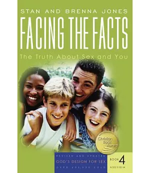 Facing the Facts: The Truth About Sex And You