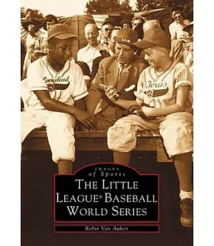 The Little League Baseball World Series