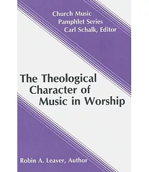 Theological Character of Music in Worship