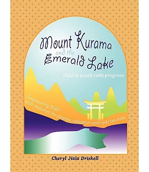 Child And Youth Reiki Program: Mount Kurama And the Emerald Lake