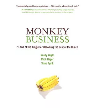 Monkey Business: 7 Laws of the Jungle for Becoming the Best of the Bunch