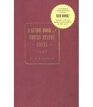 A Guide Book of United States Coins: Catalog and Price List -- 1616 to Date