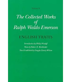 The Collected Works of Ralph Waldo Emerson: English Traits