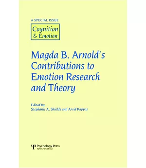 Magda B. Arnold’s Contribution to Emotion Research and Theory