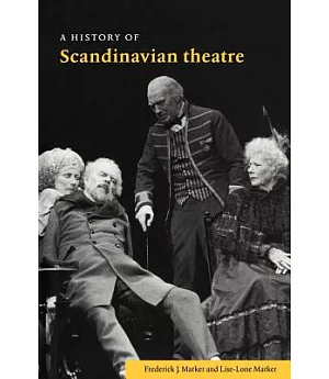 A History of Scandinavian Theatre