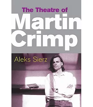 The Theatre of Martin Crimp