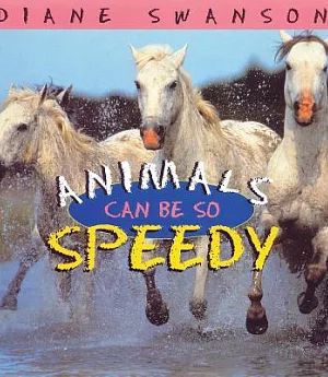 Animals Can Be So Speedy