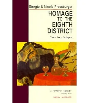 Homage to the Eight District: Tales from Budapest