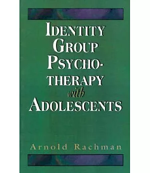 Identity Group Psychotherapy With Adolescents