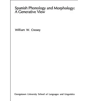 Spanish Phonology and Morphology: A Generative View