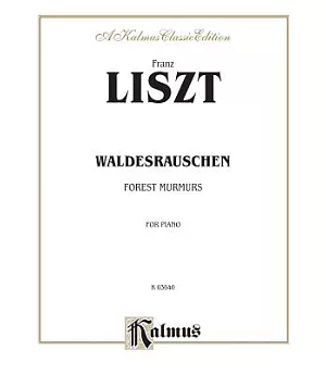 Liszt Waldesrauschen Forest Murmors