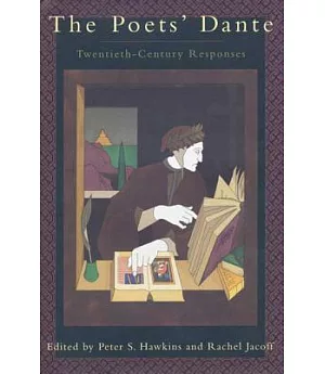 The Poet’s Dante: Twentieth-Century Responses