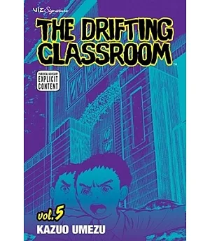 The Drifting Classroom 5