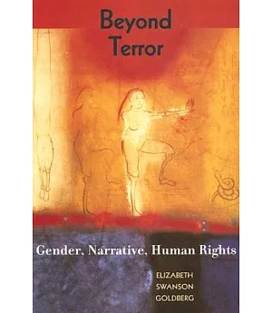 Beyond Terror: Gender, Narrative, Human Rights