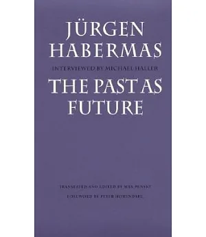 The Past As Future: Vergangenheit Als Zukunft