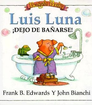 Luis Luna/ Mortimer Mooner Stopped Taking a Bath: Dejo De Banarse!