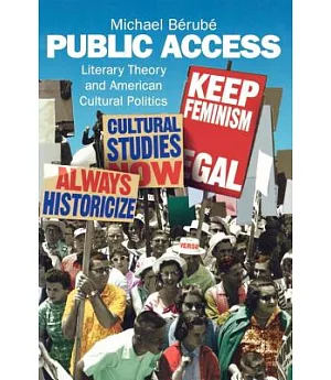 Public Access: Literary Theory and American Cultural Politics