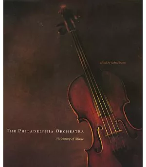 The Philadelphia Orchestra: A Century of Music