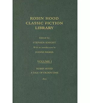 Robin Hood Classic Fiction Library: A Tale of the Olden Time