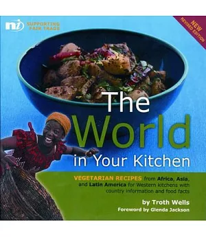 World in Your Kitchen: Vegetarian Recipes from Africa, Asia And Latin America for Western Kitchens