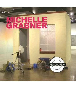 Michelle Grabner: The Suburban