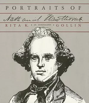 Portraits of Nathanial Hawthorne: An Iconography