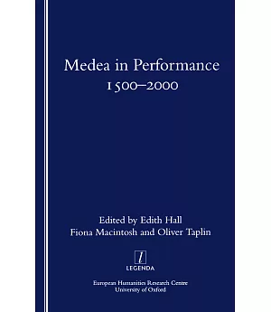 Medea in Performance 1500-2000