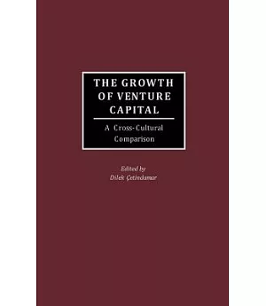 The Growth of Venture Capital: A Cross-Cultural Comparison