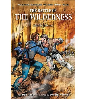 The Battle of the Wilderness: Deadly Inferno