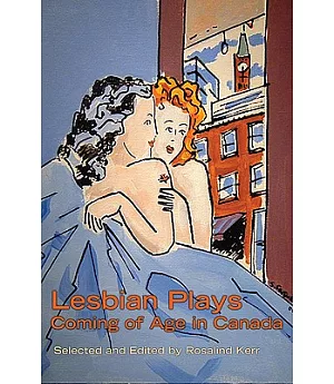 Lesbian Plays: Coming of Age in Canada