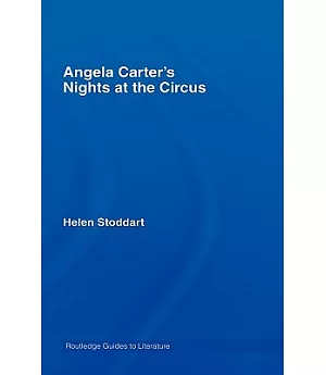 Angela Carter’s Nights at the Circus