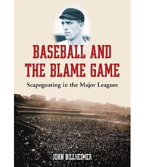 Baseball and the Blame Game: Scapegoating in the Major Leagues