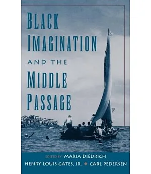 Black Imagination and the Middle Passage