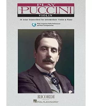 Puccini: Play Violin : 10 Arias Transcribed for Intermediate Violin & Piano