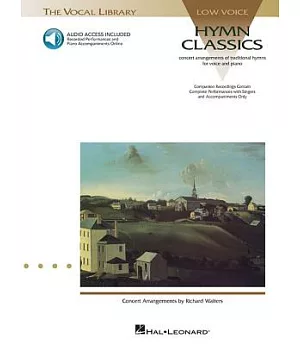 Hymn Classics: Concert Arrangements by Richard Walters With a Companion Cd of Performances And Accompaniments