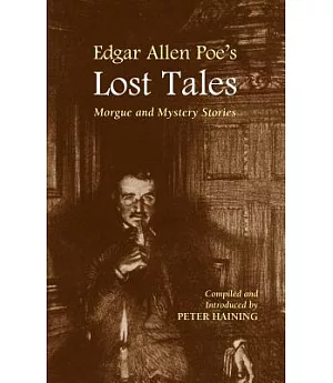 Edgar Allen Poe’s Lost Tales: Morgue and Mystery Stories