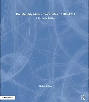 The Monthly Mask of Vocal Music 1702-11