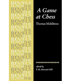A Game at Chess: Thomas Middleton