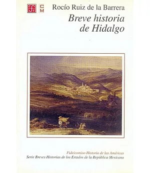 Breve Historia De Hidalgo