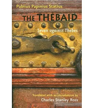 The Thebaid: Seven Against Thebes