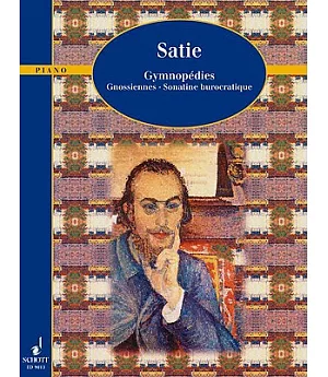 Klavierwerke: Piano Works/Oeuvres Pour Piano : Erik Satie 1866-1925